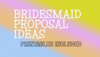 Bridesmaid Proposal Ideas