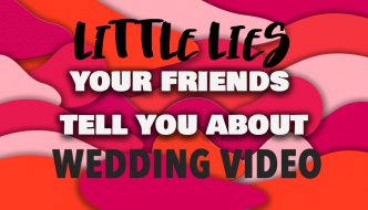 Little Lies | Wedding Video